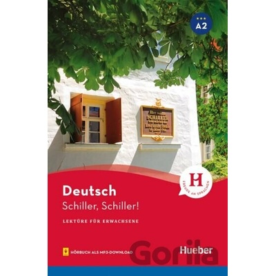 Schiller, Schiller! Lektüre mit Audios online A2 - Max Hueber Verlag