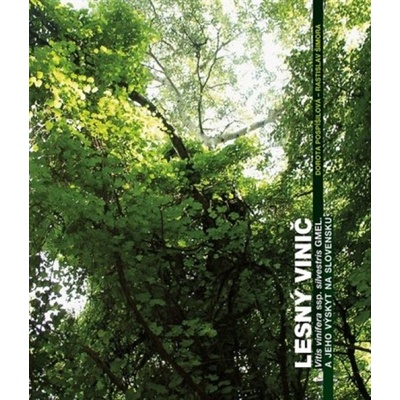 Lesný vinič - Dorota Pospíšilová, Rastislav Šimora