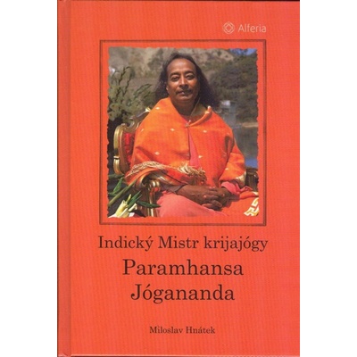 Indický Mistr krijajógy Paramhansa Jógananda