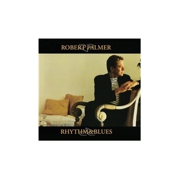 Palmer Robert - Rhythm & Blues