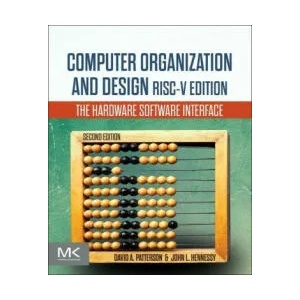 Computer Organization and Design RISC-V Edition | David Patterson, John Hennessy (ISBN: 9780128203316)