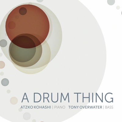 OVERWATER, TONY / ATZKO K - A DRUM THING CD