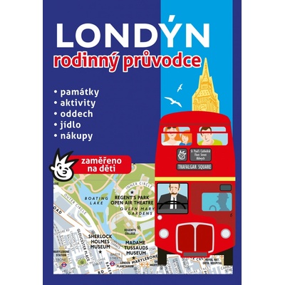 Londýn: Rodinný pruvodce - Kol. – Hledejceny.cz