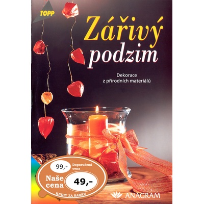 Zářivý podzim Dekorace z přírodních materiálů