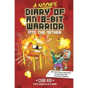 NOOBS DIARY OF AN 8 BIT WARRIOR | CUBE KID (ISBN: 9781524884338)
