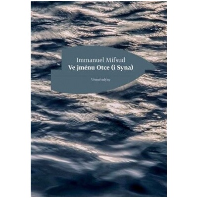 Ve jménu Otce i Syna - Immanuel Mifsud