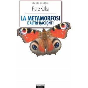La metamorfosi e altri racconti. Ediz. integrale | Franz Kafka (ISBN: 9788883371455)