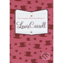 Complete Illustrated Works of Lewis Carroll - Lewis Carroll