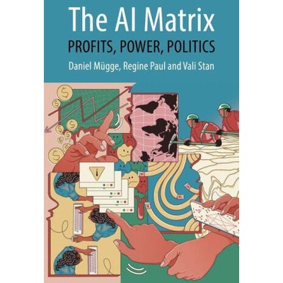 AI Matrix | Daniel Mugge, Regine Paul, Vali Stan