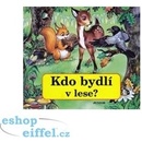 Kdo bydlí v lese?