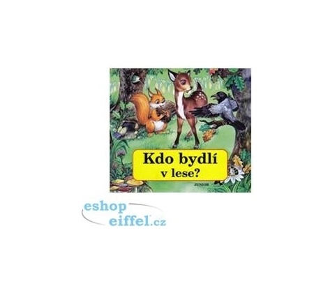 Kdo bydlí v lese?