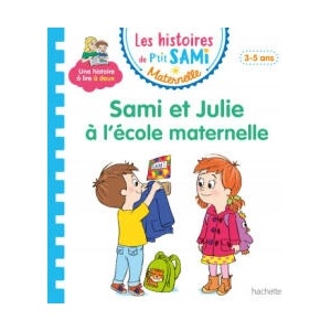 Les histoires de P'tit Sami Maternelle (3-5 ans) : Sami et Julie à l'école maternelle (ISBN: 9782017080787)