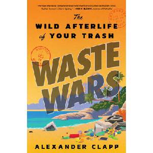 Waste Wars | CLAPP ALEXANDER (ISBN: 9780316459020)