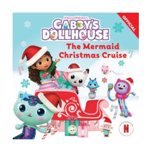 DreamWorks Gabby's Dollhouse: The Mermaid Christmas Cruise | Official Gabby's Dollhouse (ISBN: 9781408375921)