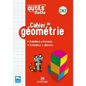 Les Nouveaux Outils pour les Maths CM2 - Cahier de géométrie (ISBN: 9782210503984)