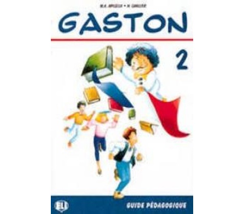 Gaston 2 Guide pédagogique