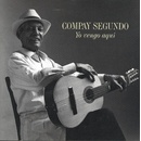 COMPAY SEGUNDO - YO VENGO AQUI LP