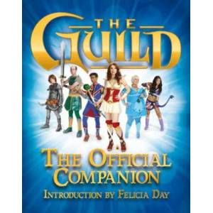 Guild: The Official Companion | Felicia Day (2013)