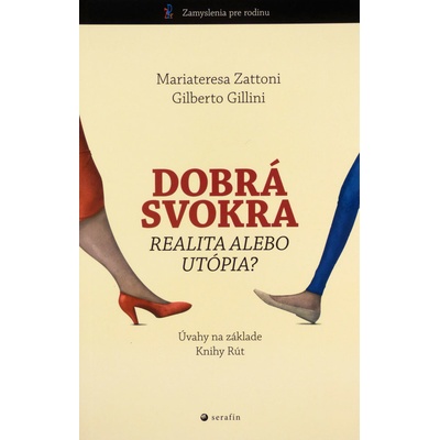 Dobrá svokra - realita alebo utópia? - Úvahy na základe Knihy Rút