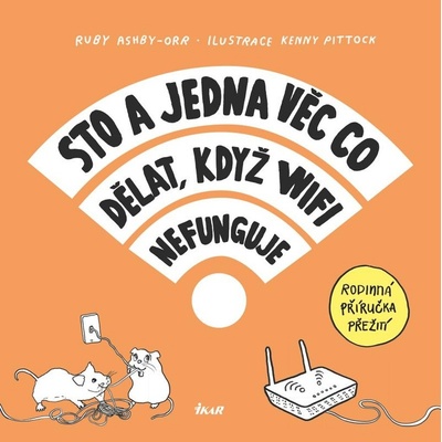 101 věcí, co dělat, když WiFi nefunguje - Ashby-Orr, Kenny Pittock Ruby