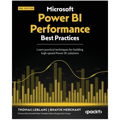 Microsoft Power BI Performance Best Practices - Second Edition