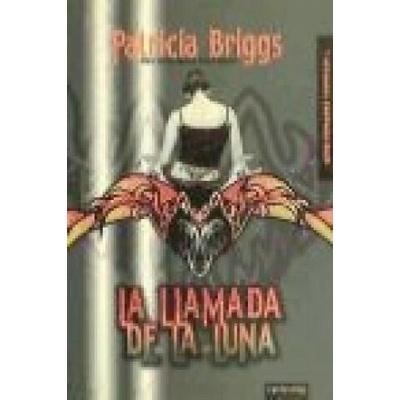 La llamada de la luna | Patricia Briggs, Daniel Aldea Rossell