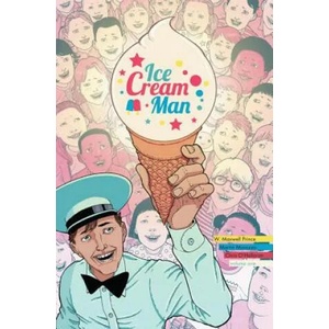 Ice Cream Man Volume 1: Rainbow Sprinkles | W Maxwell Prince (ISBN: 9781534306752)
