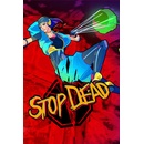 Stop Dead