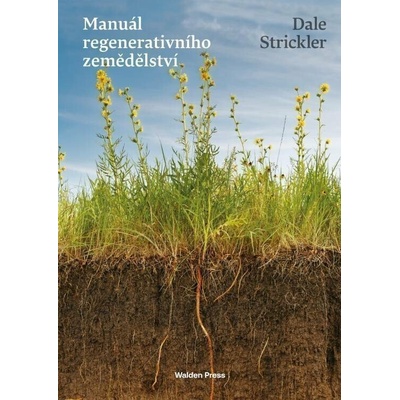 Manuál regenerativního zemědělství (Dale Strickler)(Brožovaná)