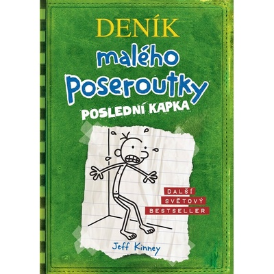 Deník malého poseroutky 3 - Poslední kapka - Jeff Kinney