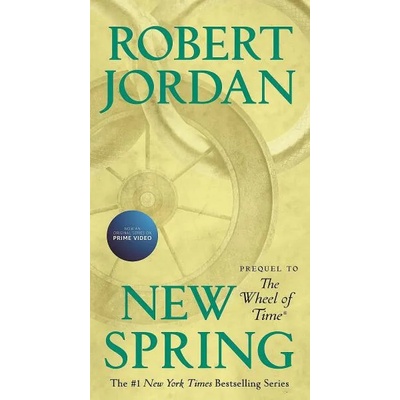 New Spring: Prequel to the Wheel of Time | Robert Jordan