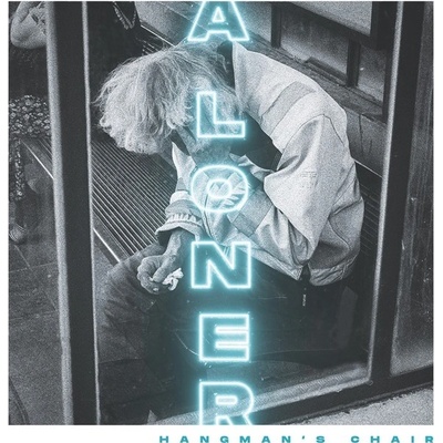 A Loner - Hangman's Chair LP