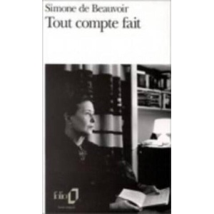 Tout compte fait | Simone de Beauvoir, Simone Beauvoir (ISBN: 9782070370221)