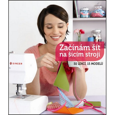 Začínám šít na šicím stroji