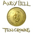 Andy Bell - Ten Crowns LP