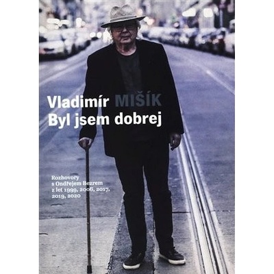 Byl jsem dobrej - Ondřej Bezr
