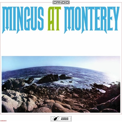 Mingus Charles - Mingus At Monterey CD