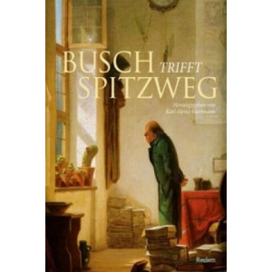 Busch trifft Spitzweg | Karl-Heinz Hartmann (ISBN: 9783150110201)