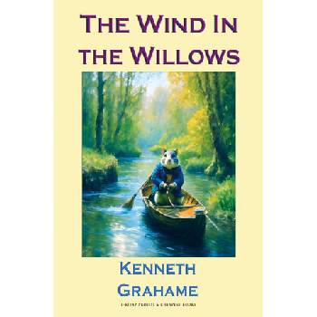 The Wind in the Willows | Kenneth Grahame