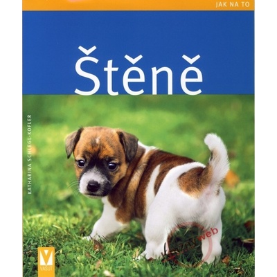 Štěně - jak na to - Schleglová-Koflerová