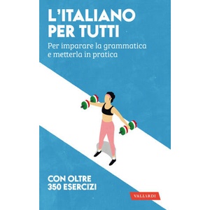 italiano per tutti. Per imparare la grammatica e metterla in pratica | Amedeo Alberti (2025)
