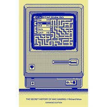 Secret History of Mac Gaming: Expanded Edition Bitmap Books