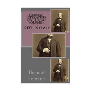 German literature on the go volume 4: Effie Briest | Theodor Fontane (ISBN: 9781508644637)