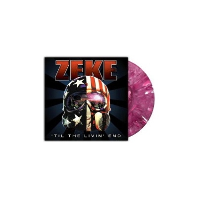 Zeke - `Till The Livin'End Colored Vinyl LP
