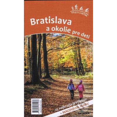 Bratislava a okolie pre deti – Hledejceny.cz