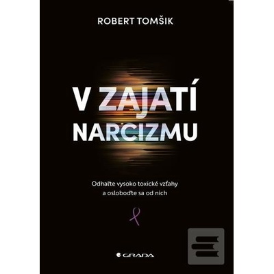 V zajatí narcizmu - Robert Tomšik