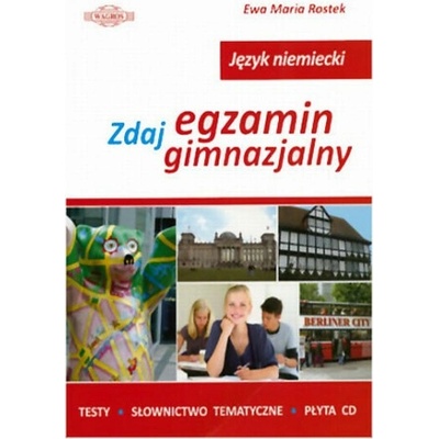 Język niemiecki. Zdaj egzamin gimnazjalny + CD
