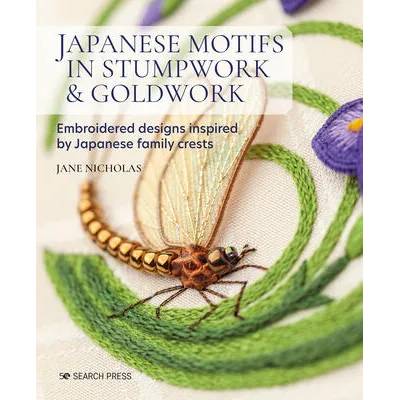 Japanese Motifs in Stumpwork & Goldwork | Nicholas, Jane
