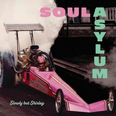Soul Asylum Slowly But Shirley 1 CD