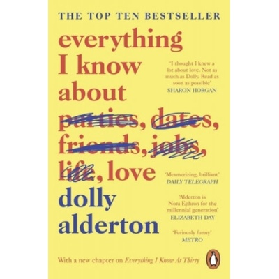 Everything I Know About Love Alderton DollyPaperback / softback